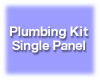 Panel Plumbing Kit Active - Single. Model PPKA-S