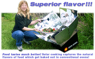 Superor Flavor Food out of Sun Oven